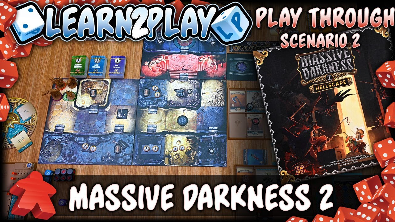 Learn to Play Presents: Massive Darkness 2 Play Through scenario 2