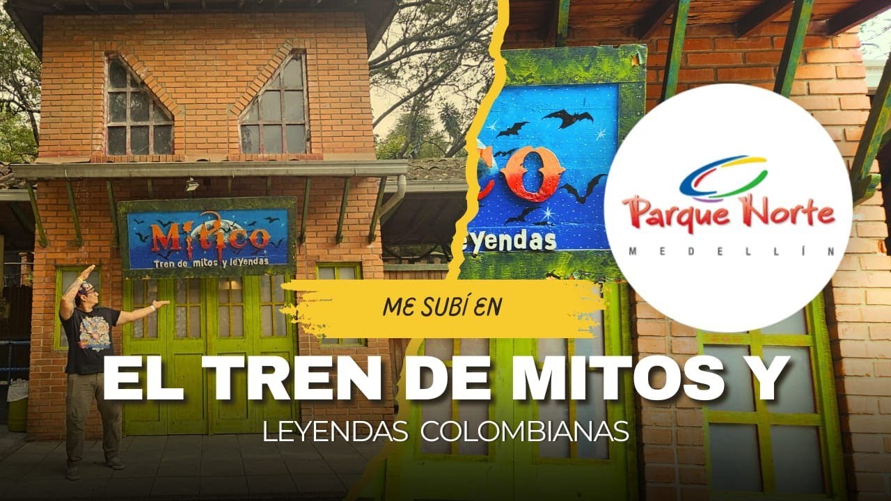 👻 Mitos, Leyendas y Aventuras en el Tren del Parque Norte | Medellín 🚂