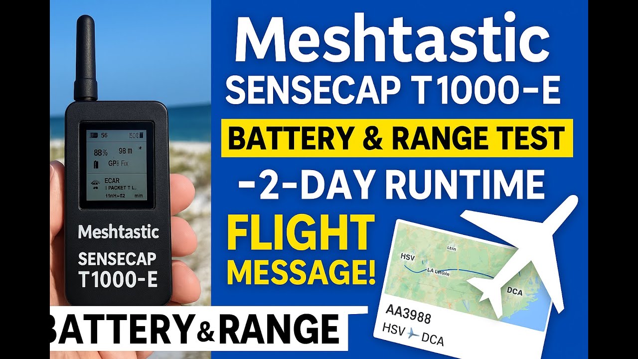 Meshtastic SenseCAP T1000-E Battery & Range Test | 2-Day Runtime + Surprising Flight Message!