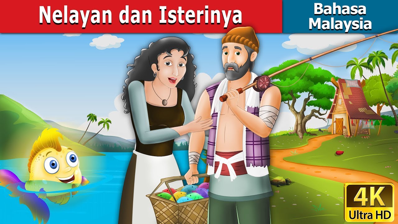 Nelayan dan Isterinya | The Fisherman and His Wife Story in Malay  | 4K UHD | @MalaysianFairyTales