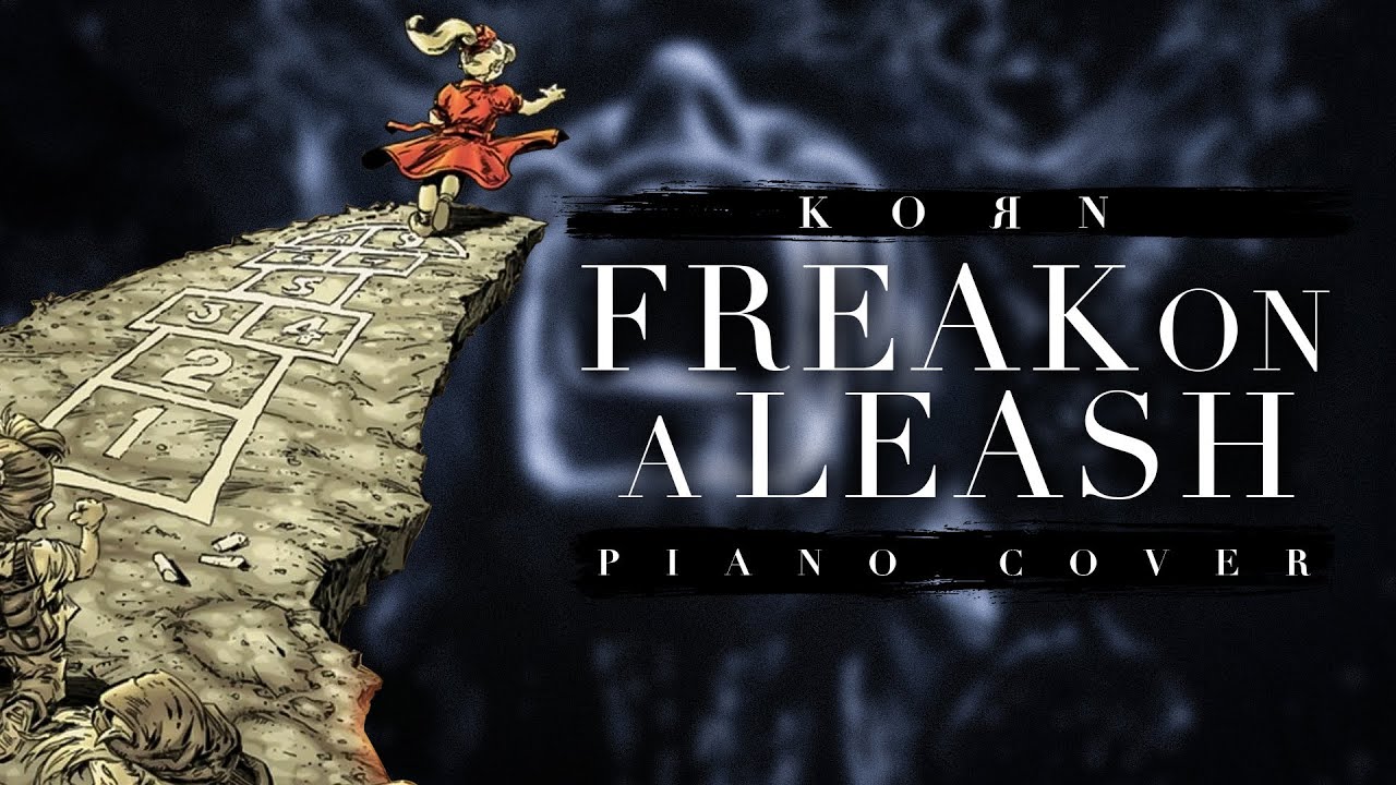 Freak On A Leash - Korn | Ultimate Piano Cover