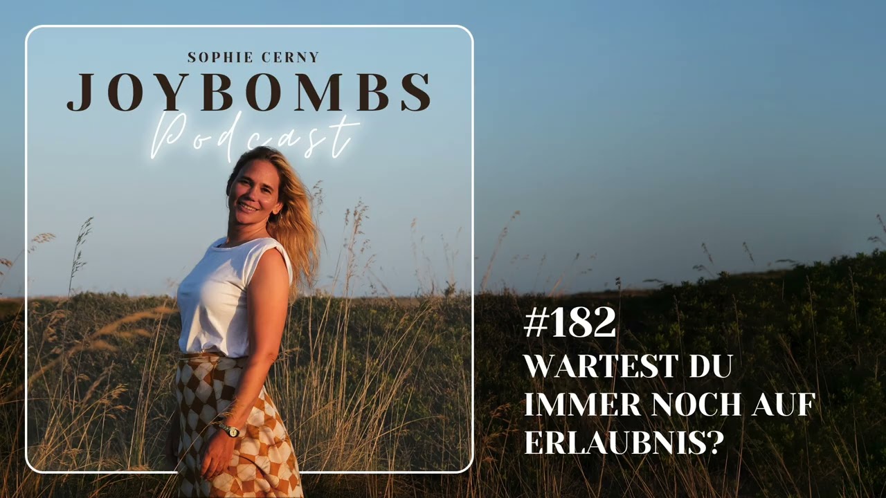 #182 Wartest du immer noch auf Erlaubnis?