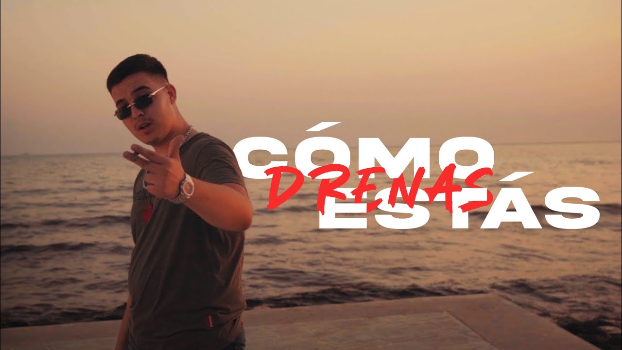 DRENAS - COMO ESTAS
