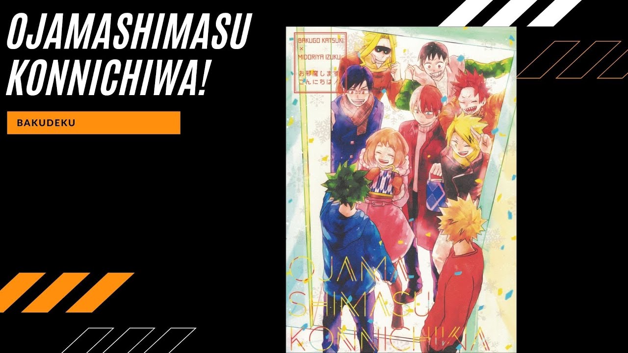 Ojamashimasu Konnichiwa! | YONAYONA-GROW (Nae) | BakuDeku