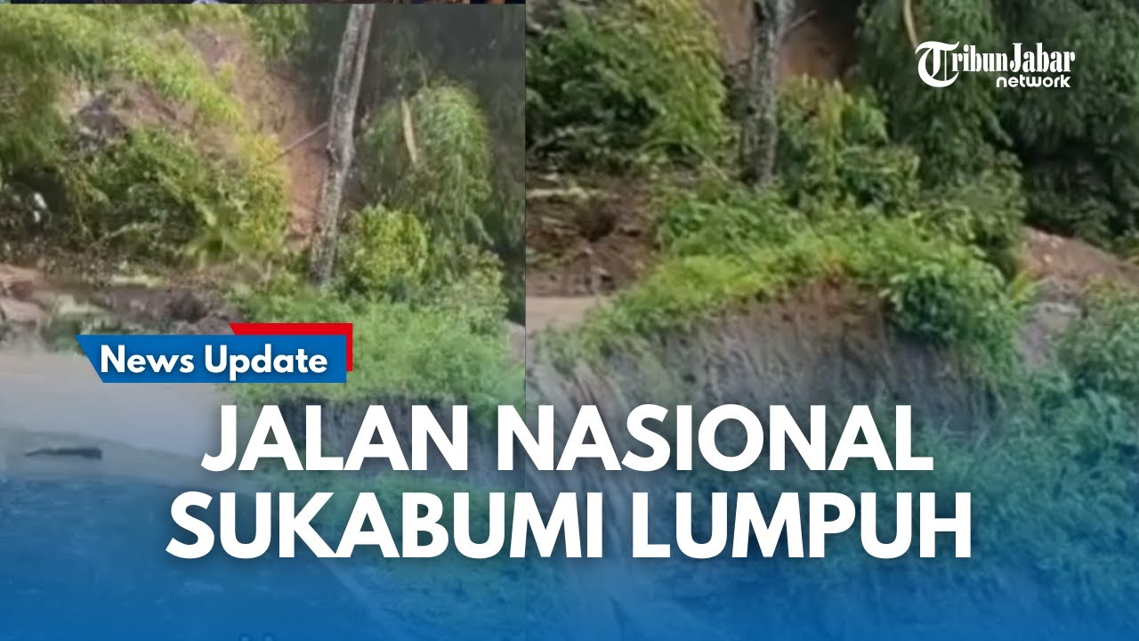 DETIK-DETIK !! Longsor Tutup Jalan Nasional Kiara Dua–Bagbagan Sukabumi