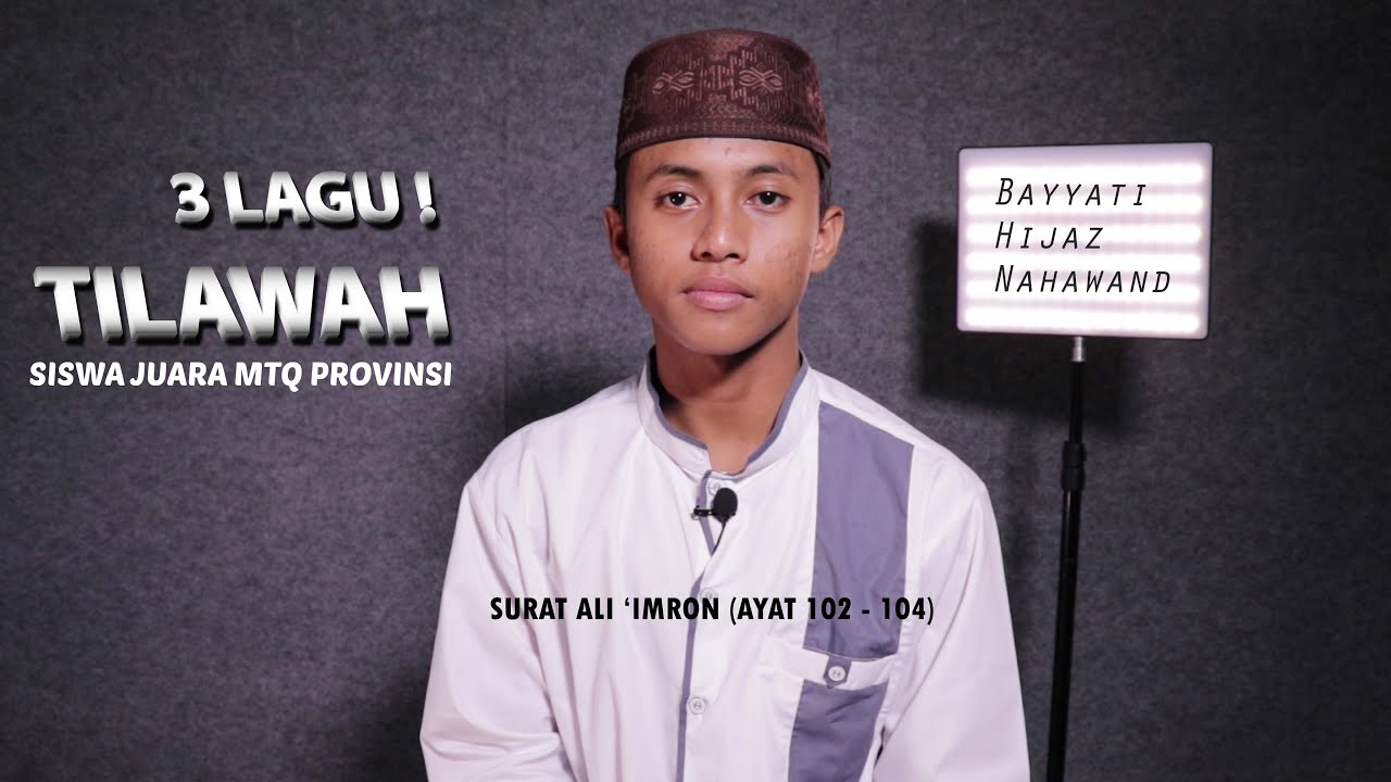 3 Lagu! Tilawah Siswa Juara MTQ Provinsi | Surah Ali-'Imron