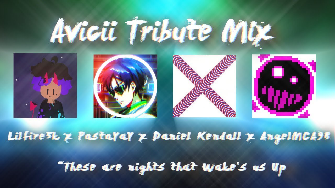 Avicii Tribute Mix // @Lilfire5k x @DJPastaYaY x ​⁠@danielkendall x ​⁠@angelmca98 // pt. 1