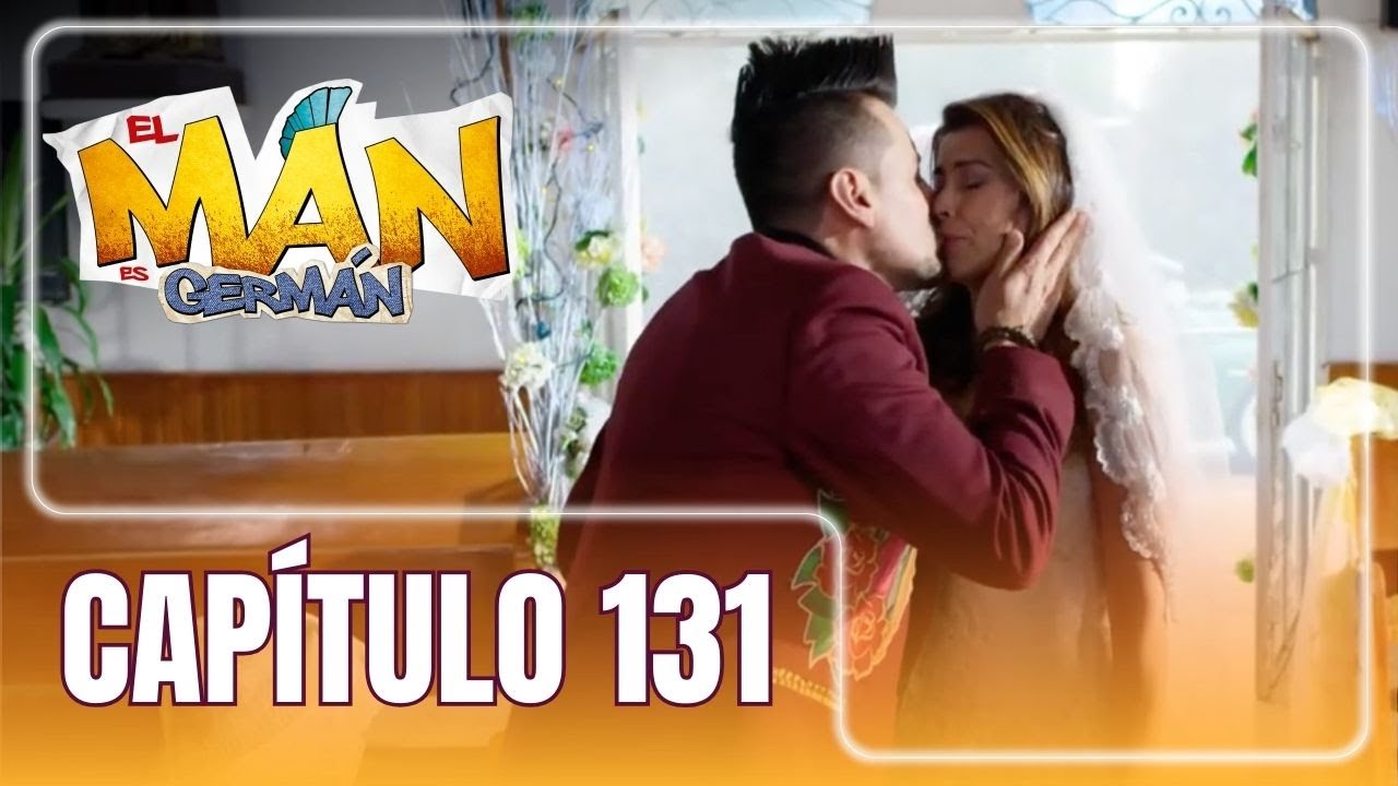 El man es Germán T4 | Capítulo 131 | Maicol Giovanny y Doña Grace se casan