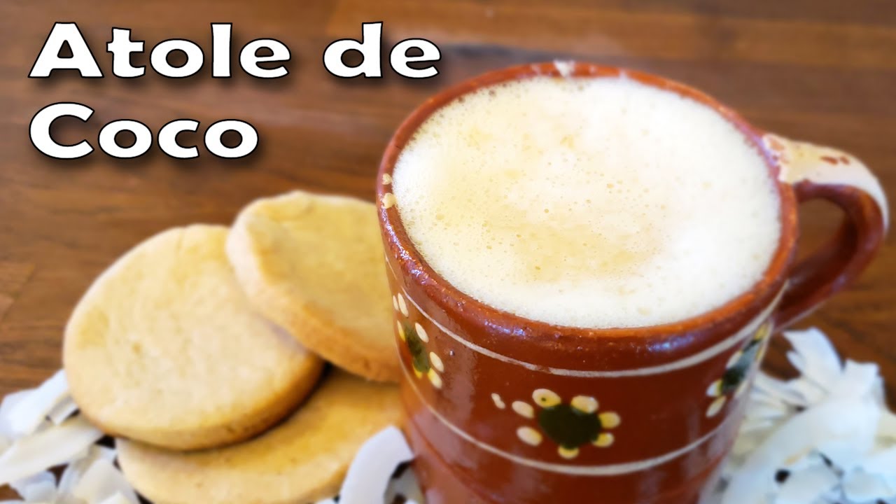 Receta de Como Hacer Atole de Coco | Atol de Coco con Leche | Mexican Coconut Atole Recipe