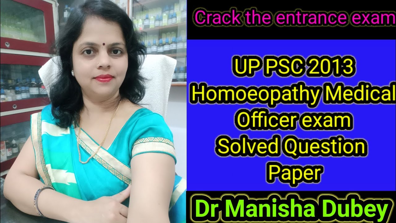 UPPSC 2013 Homoeopathy Medical Officer Question Paper Solved/ Homoeopathy MCQs