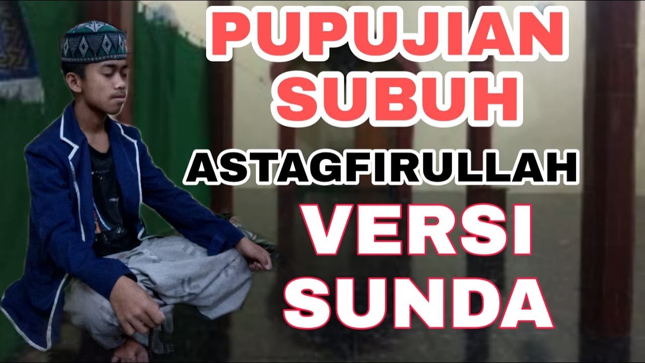 Pupujian Subuh Astaghfirullah Versi Sunda