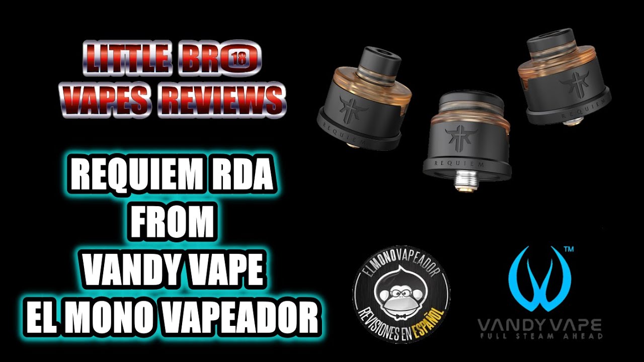 REQUIEM RDA FROM VANDY VAPE AND EL MONO VAPEADOR