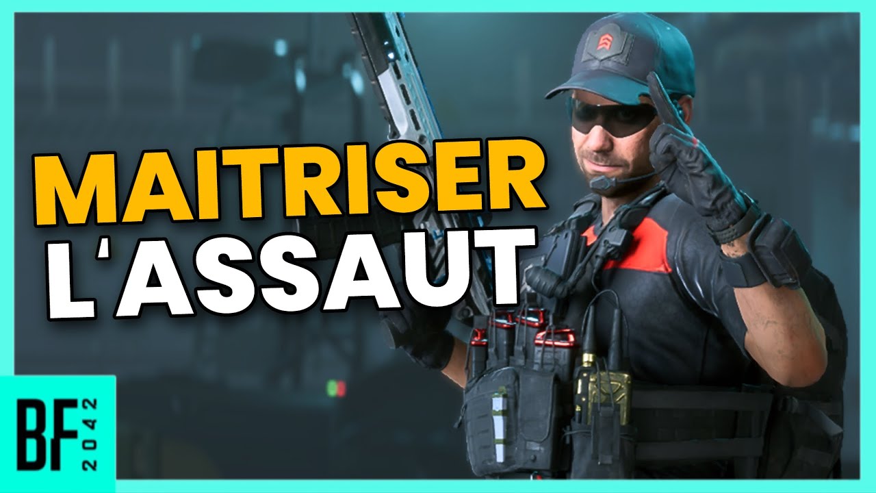 Le GUIDE Complet de la classe Assaut de Battlefield 2042