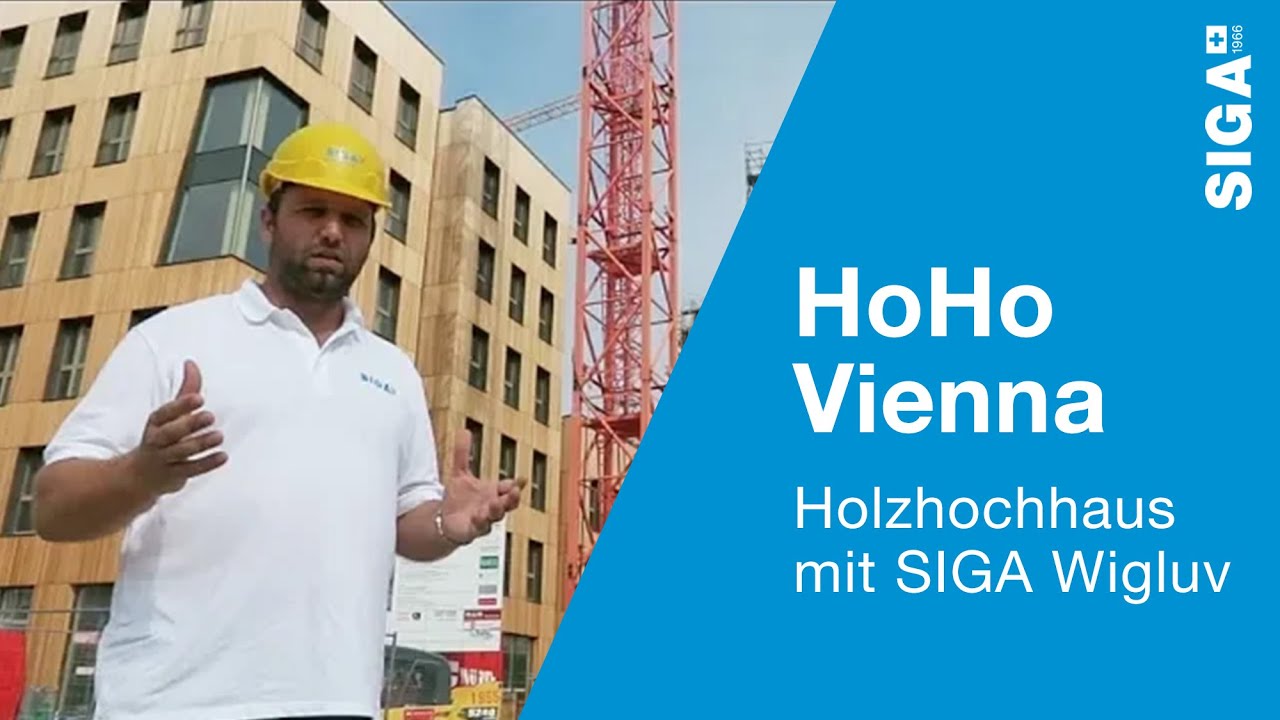 Dieses riesige Holzhochhaus wurde mit SIGA Wigluv gebaut | HoHo Vienna