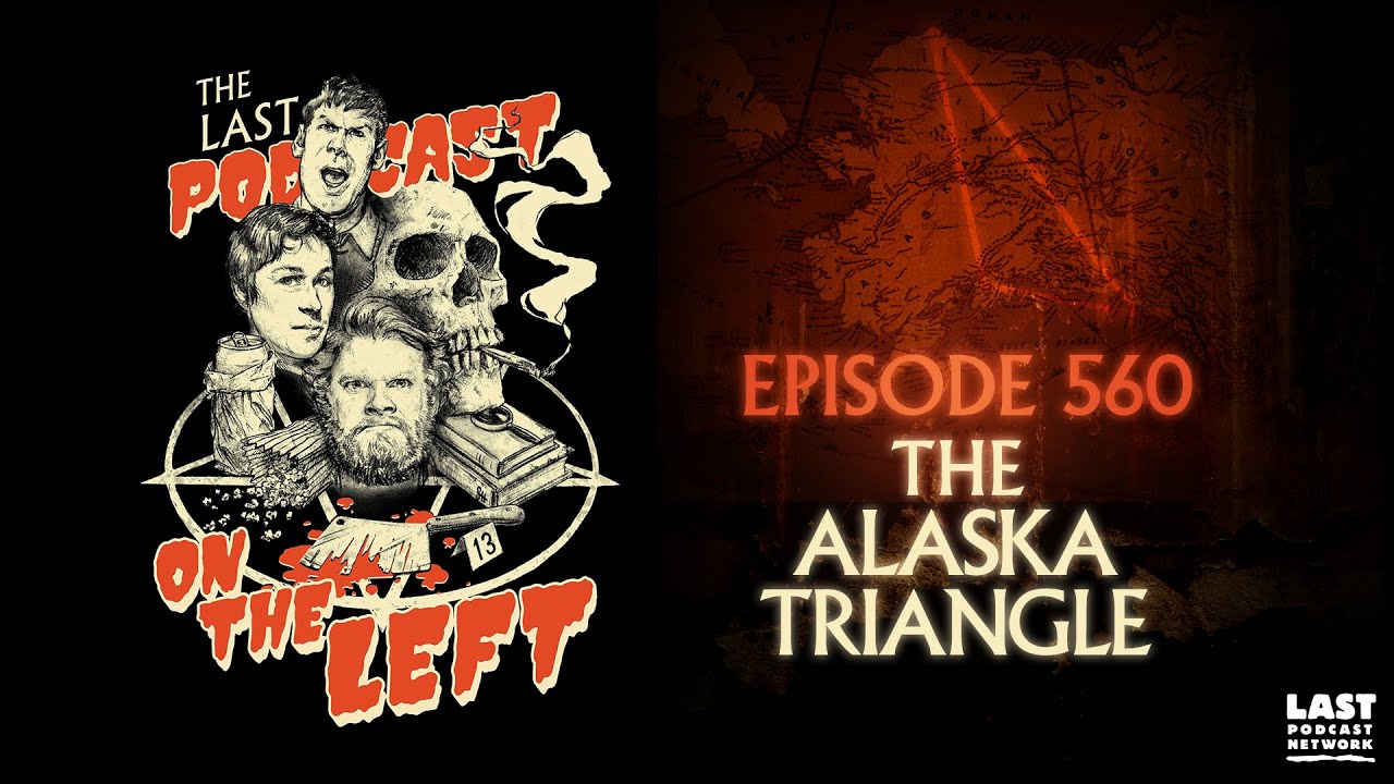 Episode 560: The Alaska Triangle