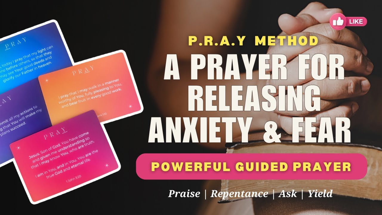 PRAY with me with the P.R.A.Y Method | Releasing anxiety and fear