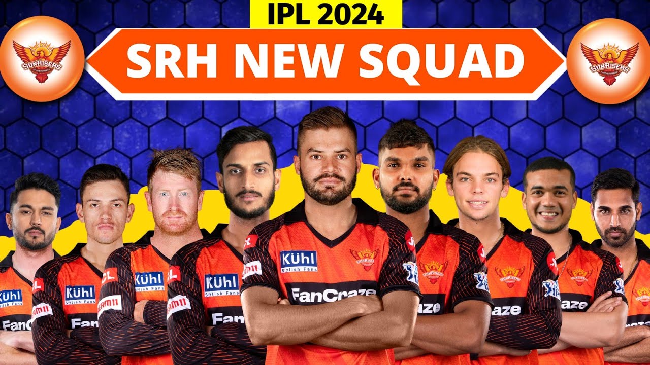 IPL 2024 - Sunrisers Hyderabad Team Full Squad | SRH Probable Squad IPL 2024 | SRH 2024 Squad