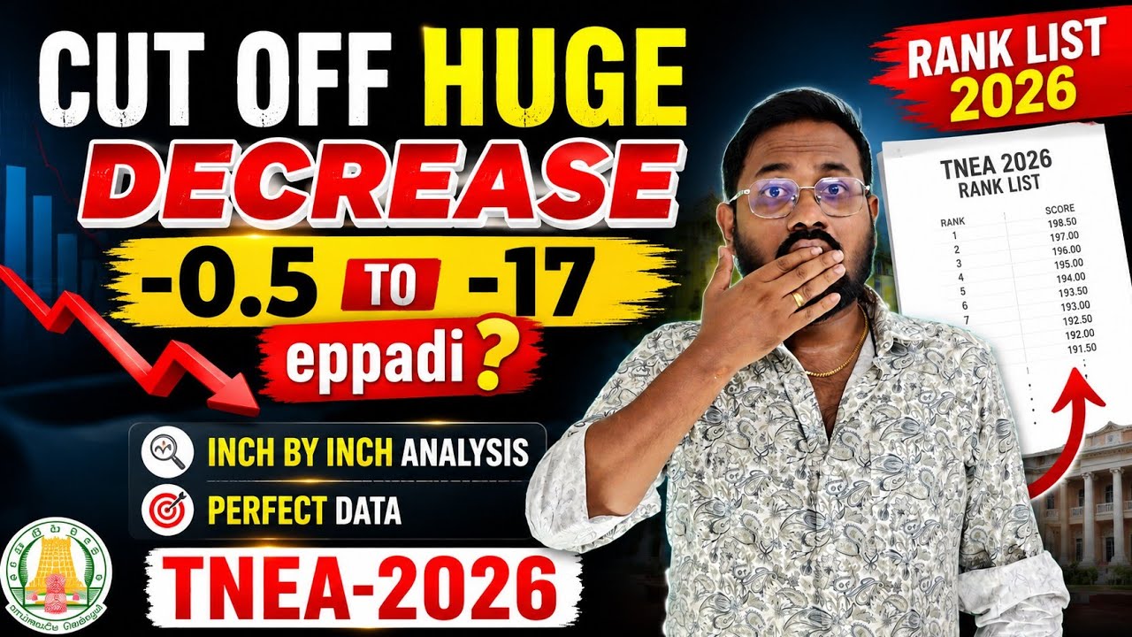 Huge cut off Decrease -0.5⬇️ To -17⬇️| inch by inch analysis | Must watch | TNEA Rank list 2026
