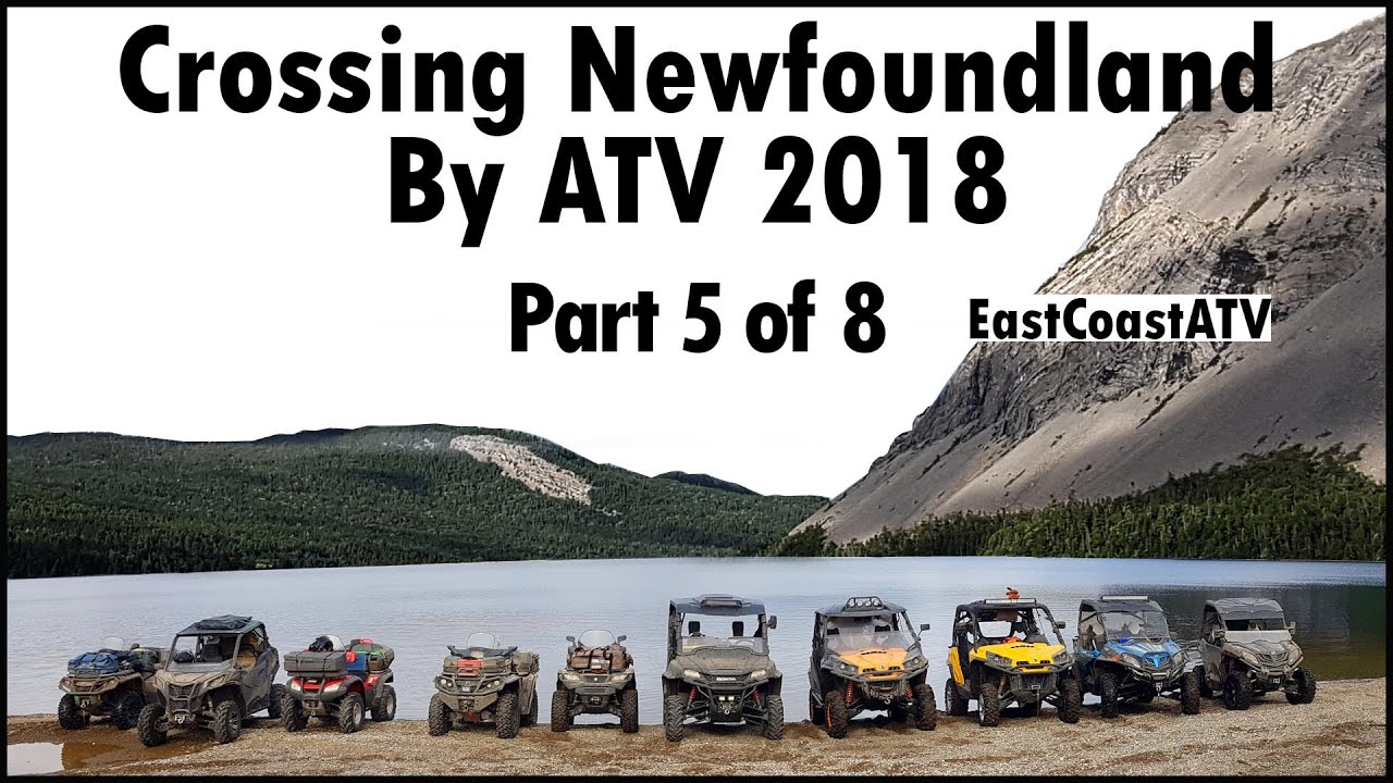 Crossing Newfoundland by ATV 2018 - Part 5