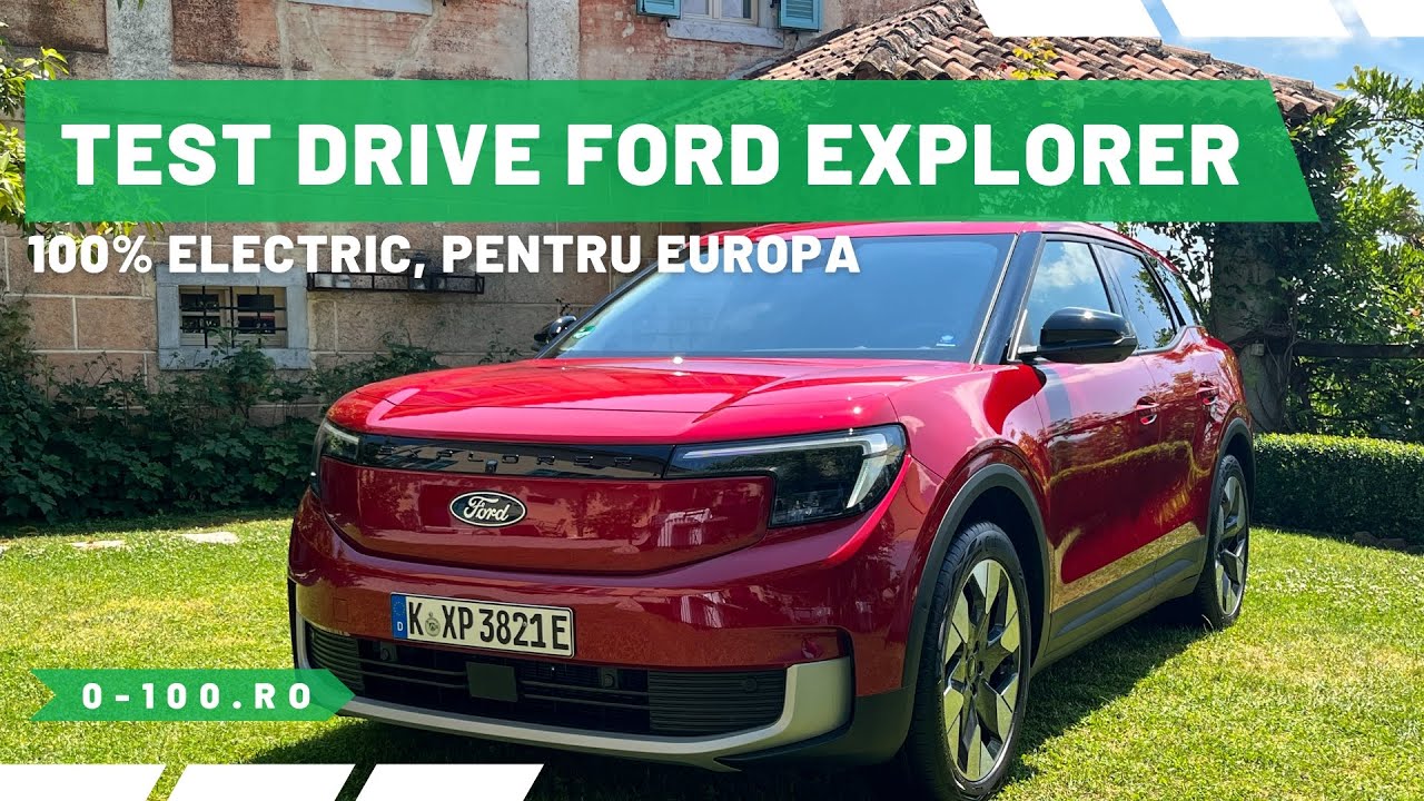 Test Drive Ford Explorer Electric. Desenat de un român: Liviu Tudoran
