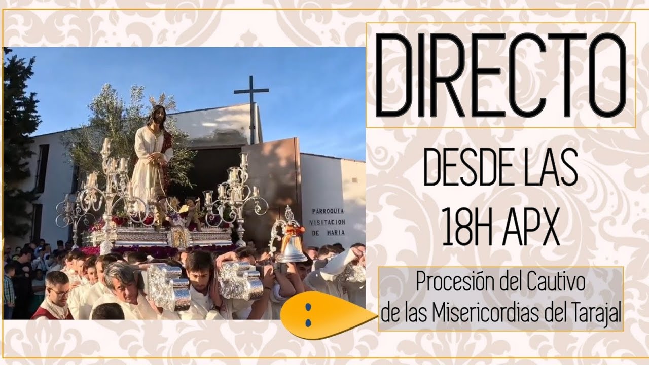 DIRECTO | Procesión del Cautivo de las Misericordias del Tarajal