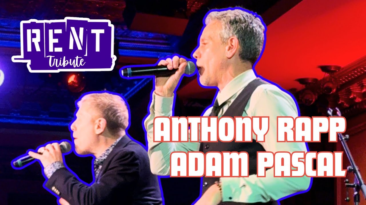 Anthony Rapp & Adam Pascal Celebrate 30 Years of RENT | Live at 54 Below 🎭