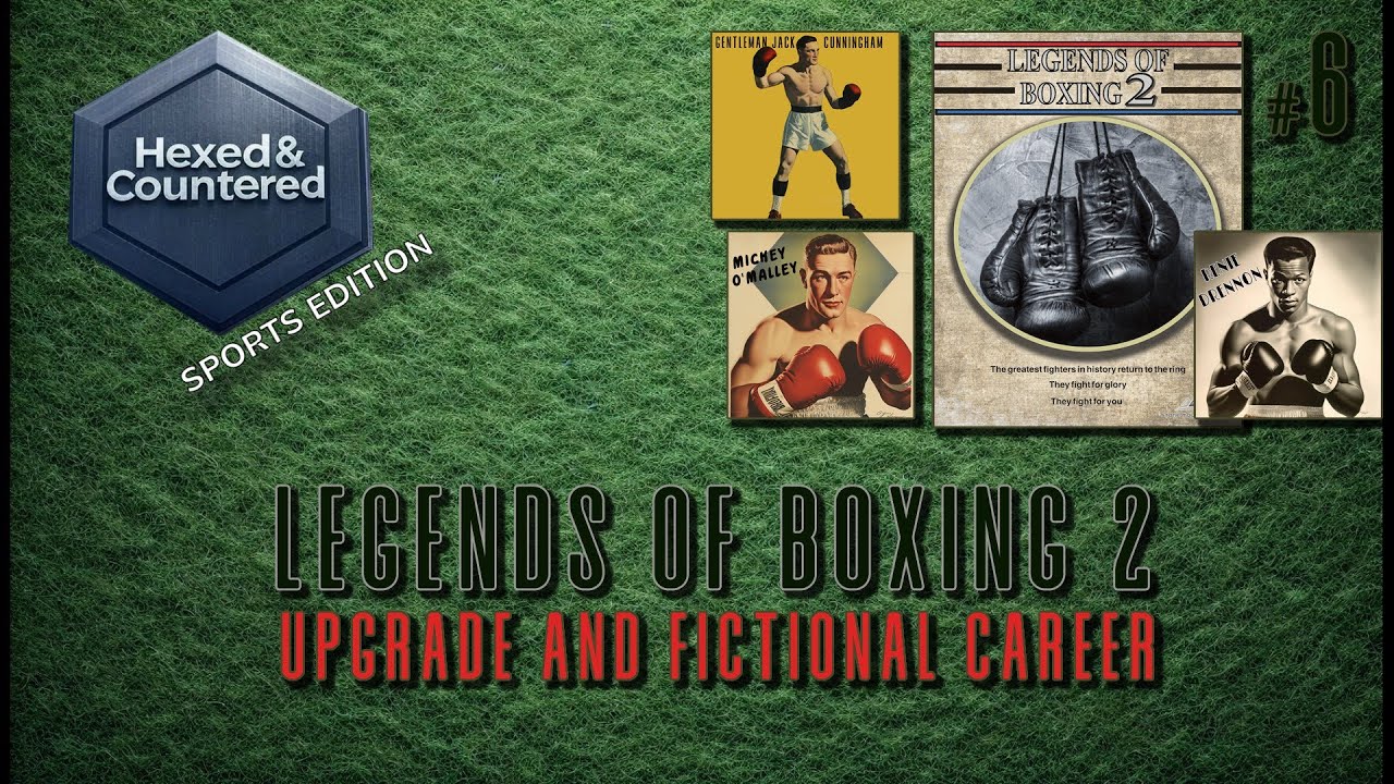 Legends of Boxing 2 - Upgrade from V1 & Career Play