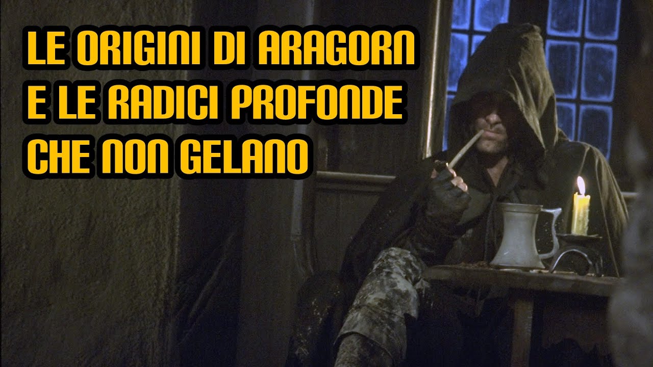 Le origini di Aragorn e le radici profonde che non gelano