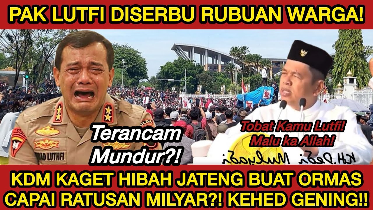AHMAD LUTFI DISERBU WARGA‼️KDM KAGET DANA HIBAB JATENG CAPAI RATUSAN MILYAR UNTUK ORMAS! KEHED YEUH!