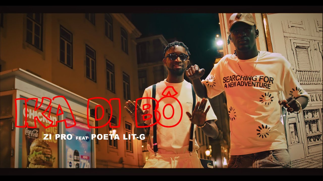 ZI PRO ft POETA LIT-G - IKA DI BÔ (4K) @kiobafilms227