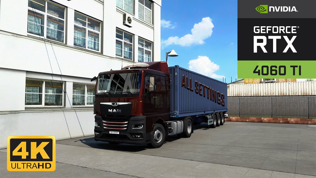 Euro Truck Simulator 2 : RTX 4060 Ti All Settings 4K