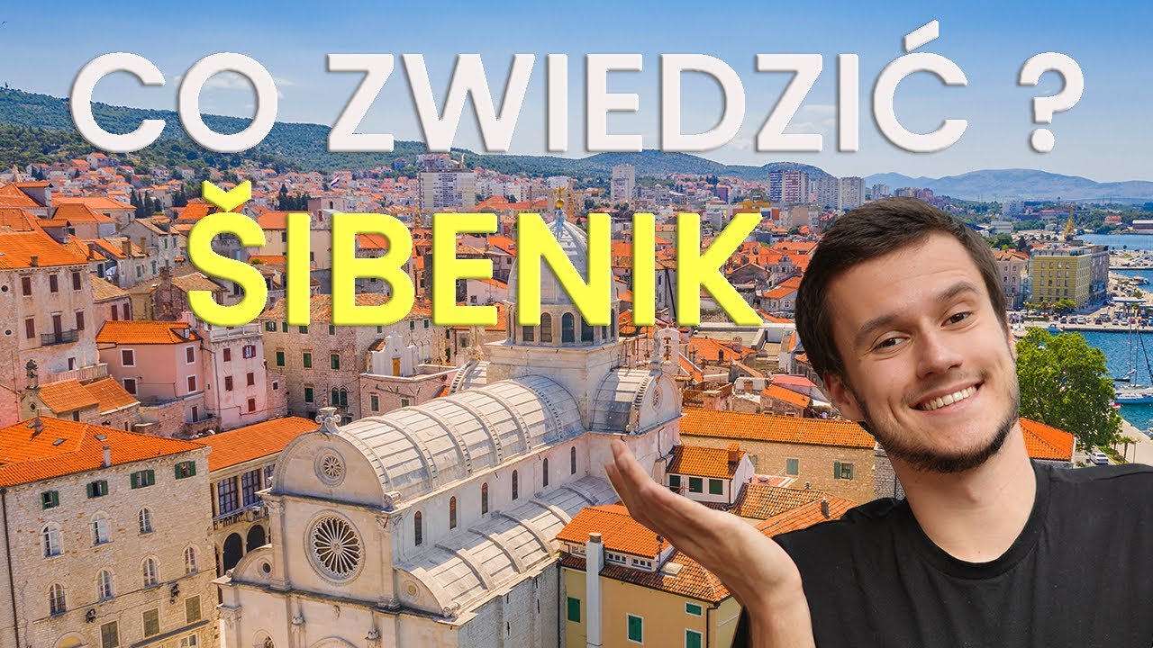 CO ZWIEDZIĆ W CHORWACJI - SIBENIK