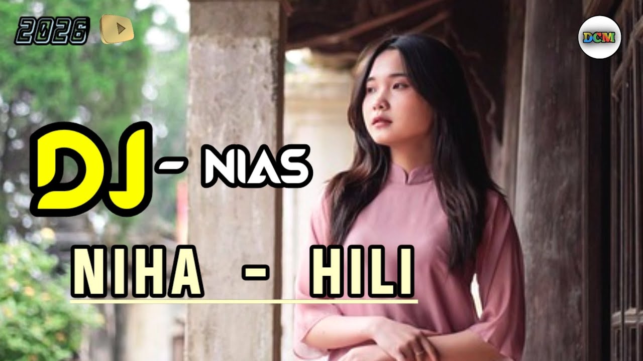Dj Nias Terbaru // Niha - Hili // Lagu Nias Enak Di Dengar 2026