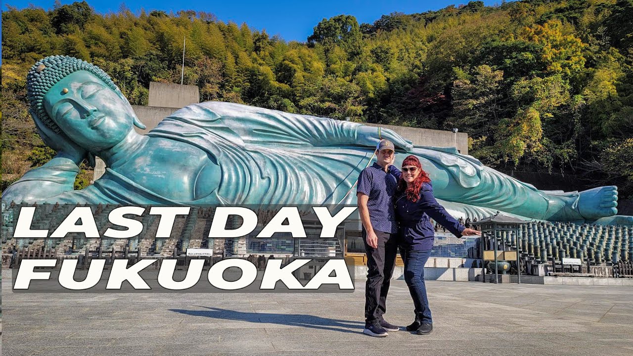 Last Day in Fukuoka | NANZOIN Temple