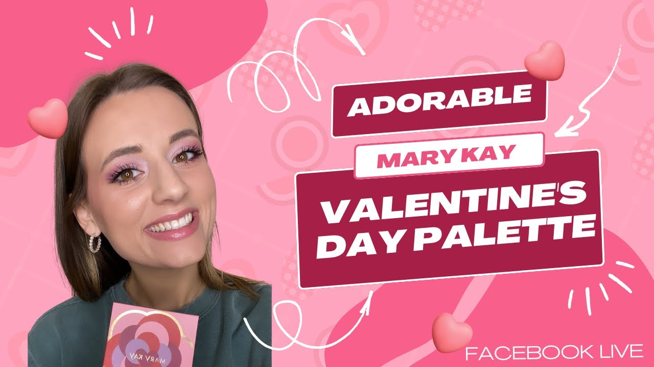 Cute and Trendy Valentine's Day Palette from Mary Kay (Facebook Live)