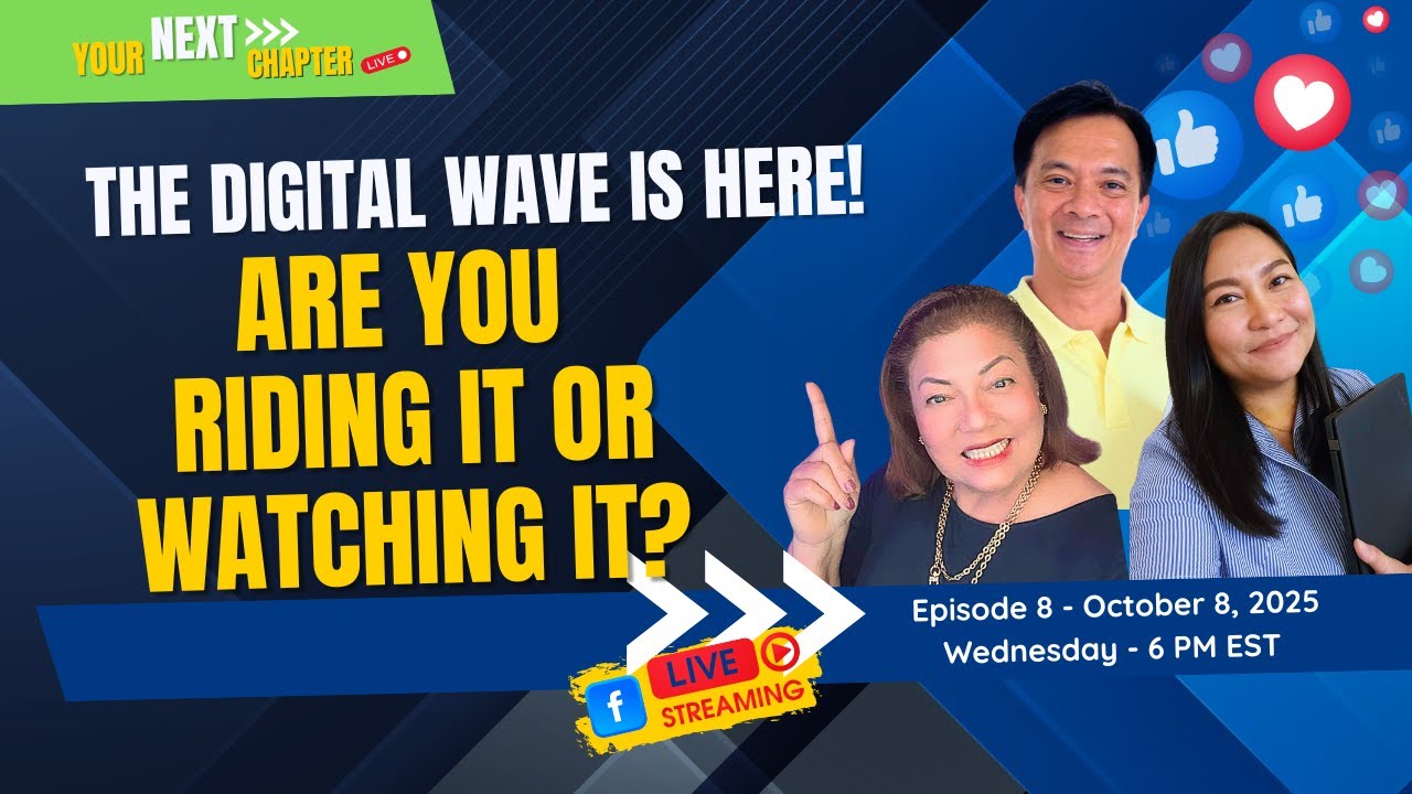 Episode 8 - The Digital Wave Is Here! Are You Riding It Or Watching It?