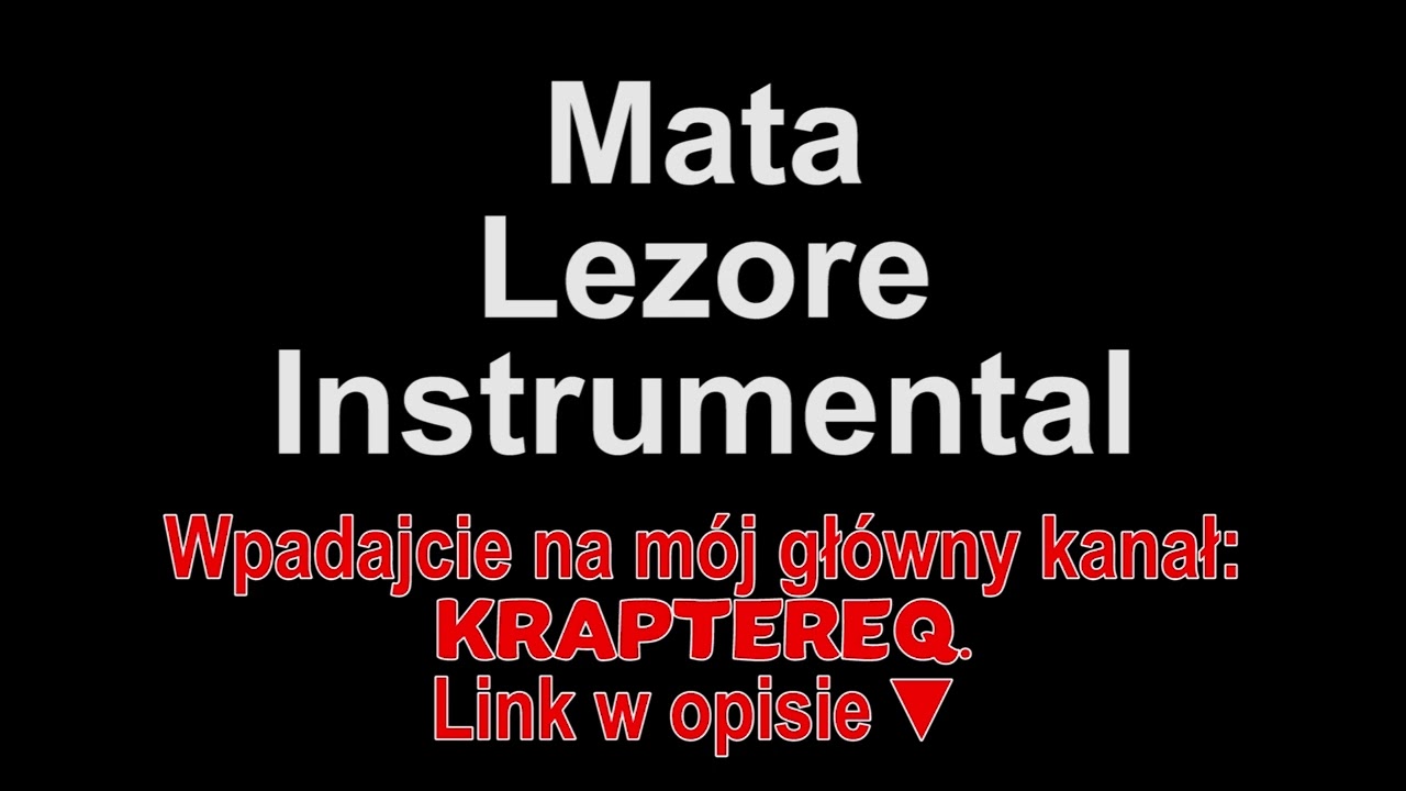 Mata - Lezore Instrumental (Piosenki dla widzów)