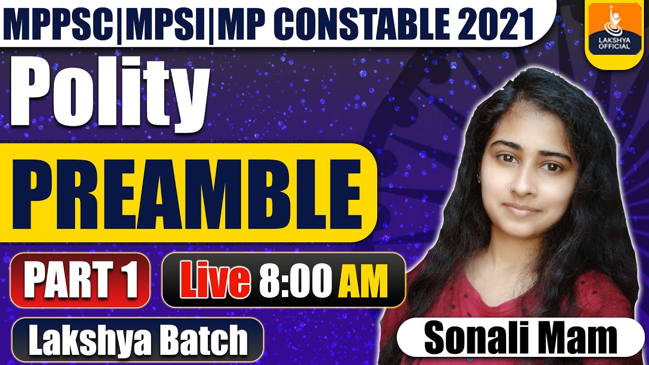 MPPSC/MPSI/MPCONSTABLE PREPARATION 2021 | MPPSC POLITY | PREAMBLE |LECTURE-9 |BY SONALI MAM