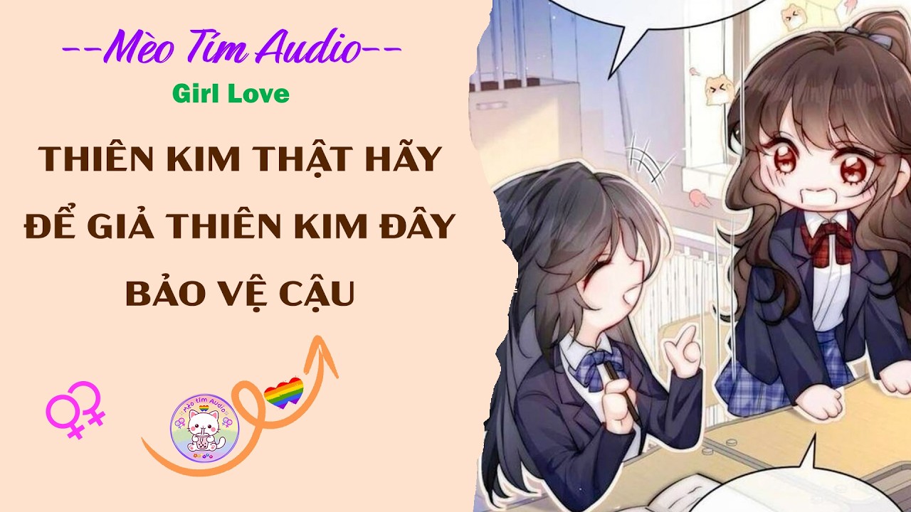 Bách Hợp | THIÊN KIM THẬT HÃY ĐỂ GIẢ THIÊN KIM ĐÂY BẢO VỆ CẬU