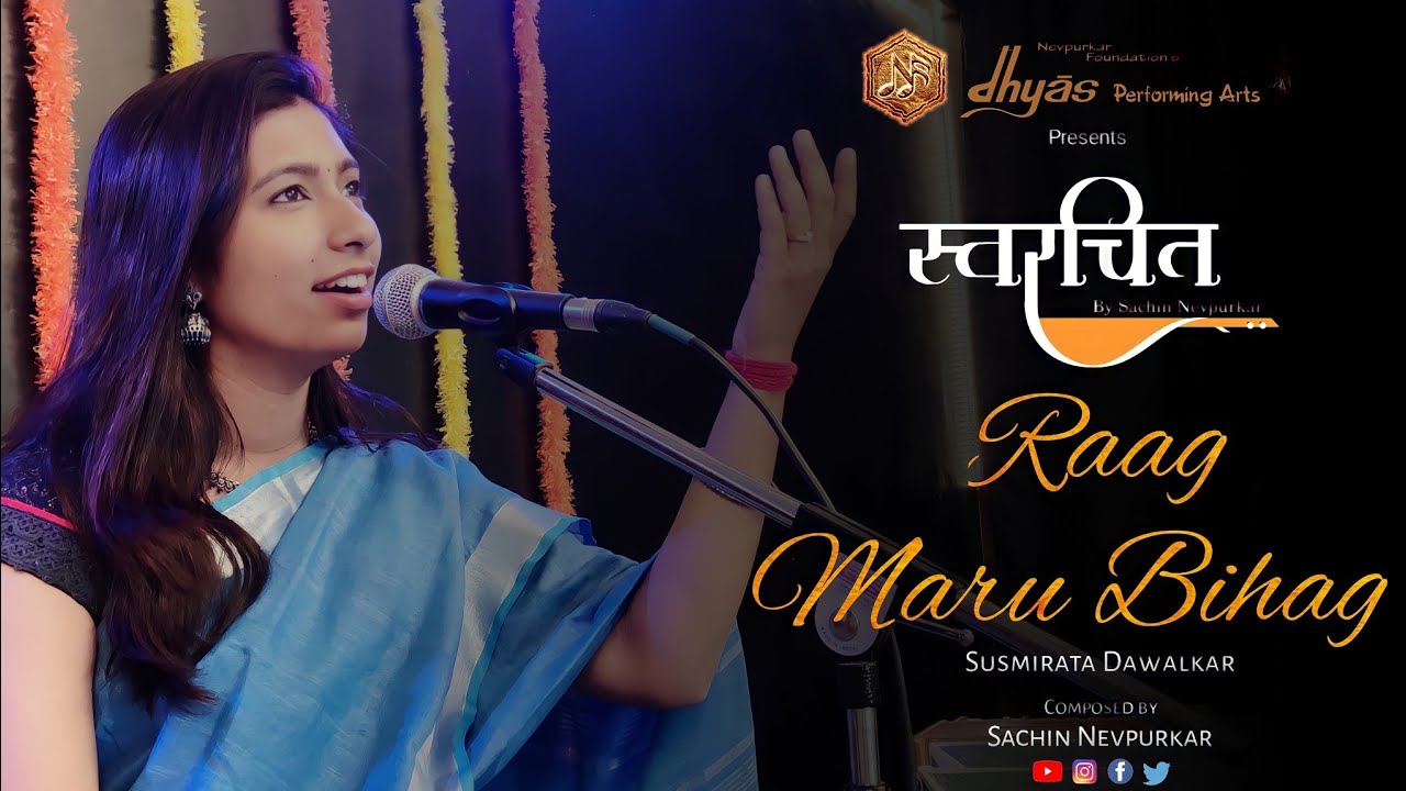 Raag Maru Bihag | Susmirata Dawalkar | Swarachit- Self composed Bandish Series | @Sachin Nevpurkar