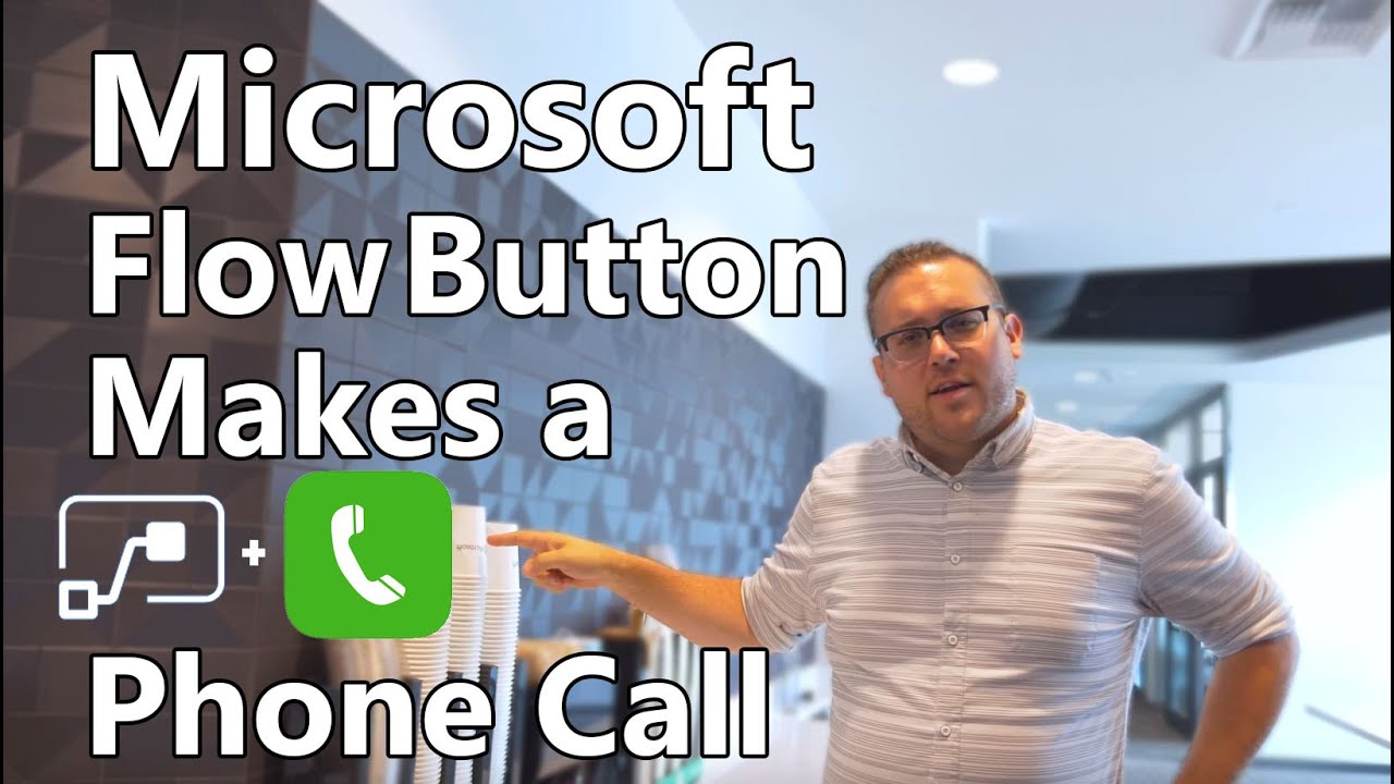 Microsoft Power Automate Tutorial - Flow Button Makes Phone Calls!