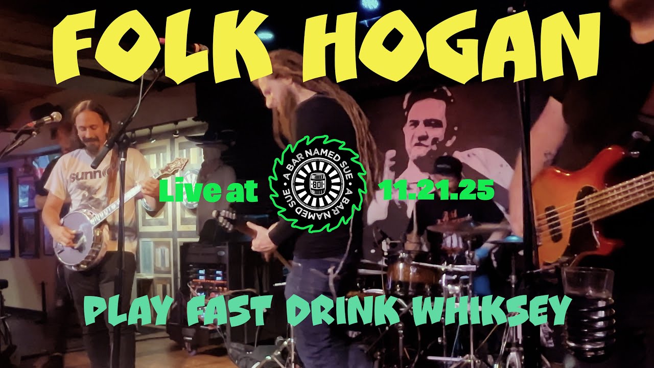 Play Fast Drink Whiskey | Folk Hogan Live at A Bar Named Sue | State Street (11.21.2025)