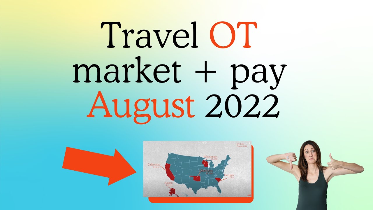 Travel OT Job Market & Pay in August 2022 📈