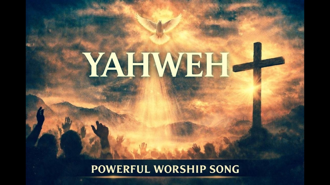 YAHWEH |  (Powerful Worship Song) | Sound Of Heaven Worship