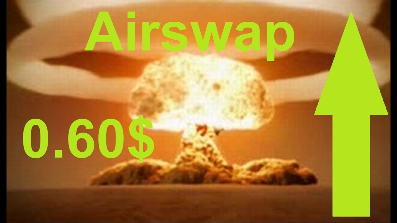 #Airswap #AST Airswap (AST) buy ?,  Airswap (AST) on 0.60$ ?
