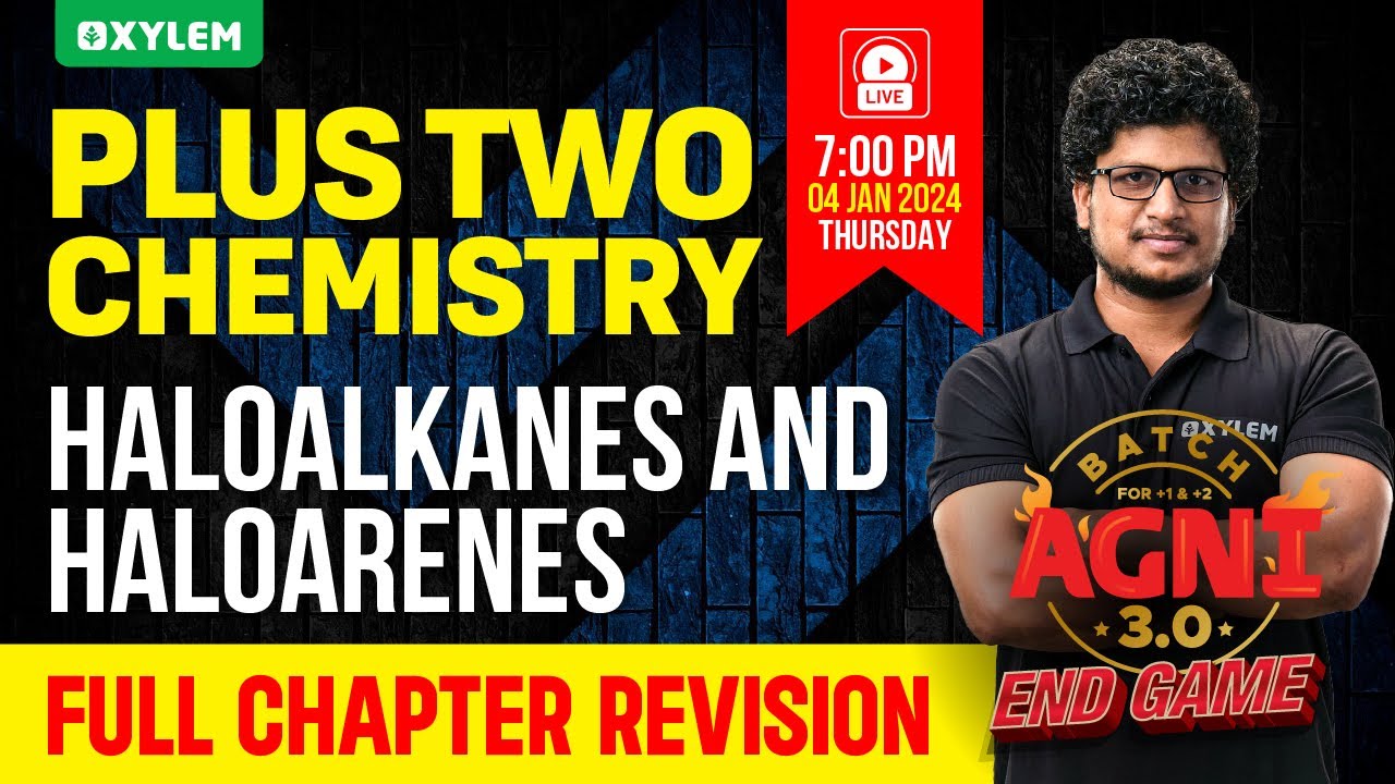 Plus Two Chemistry - Haloalkanes and Haloarenes | Xylem Plus Two