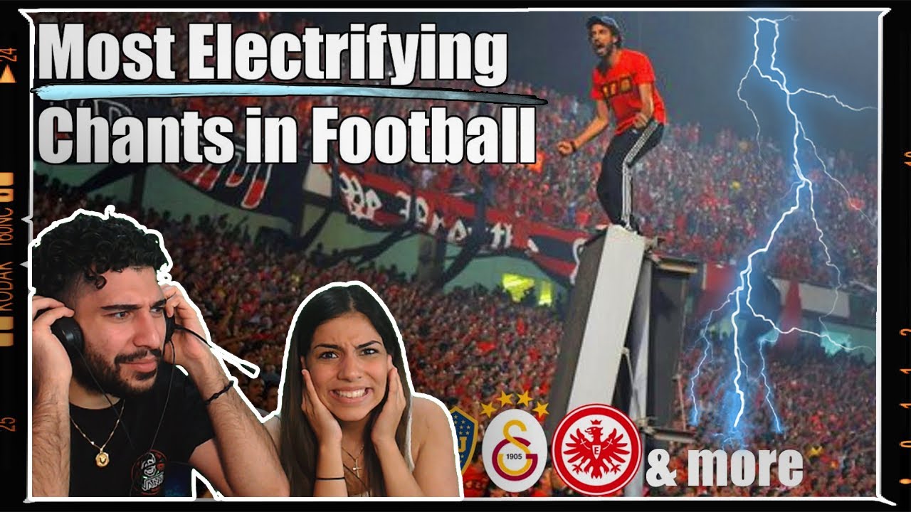 Americans Reacts To Most Electrifying Chants In Football!