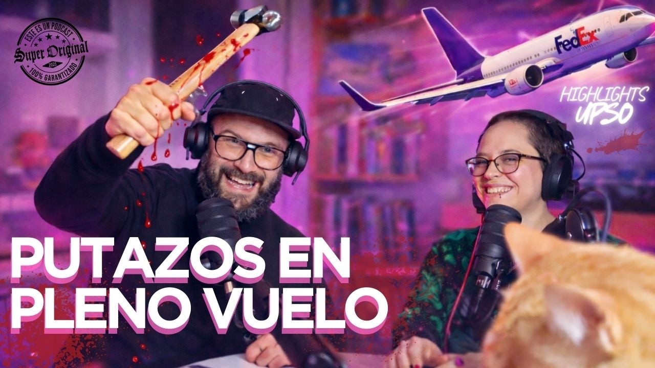 PUTAZOS EN PLENO VUELO (FEDEX 705) | Highlights UPSO