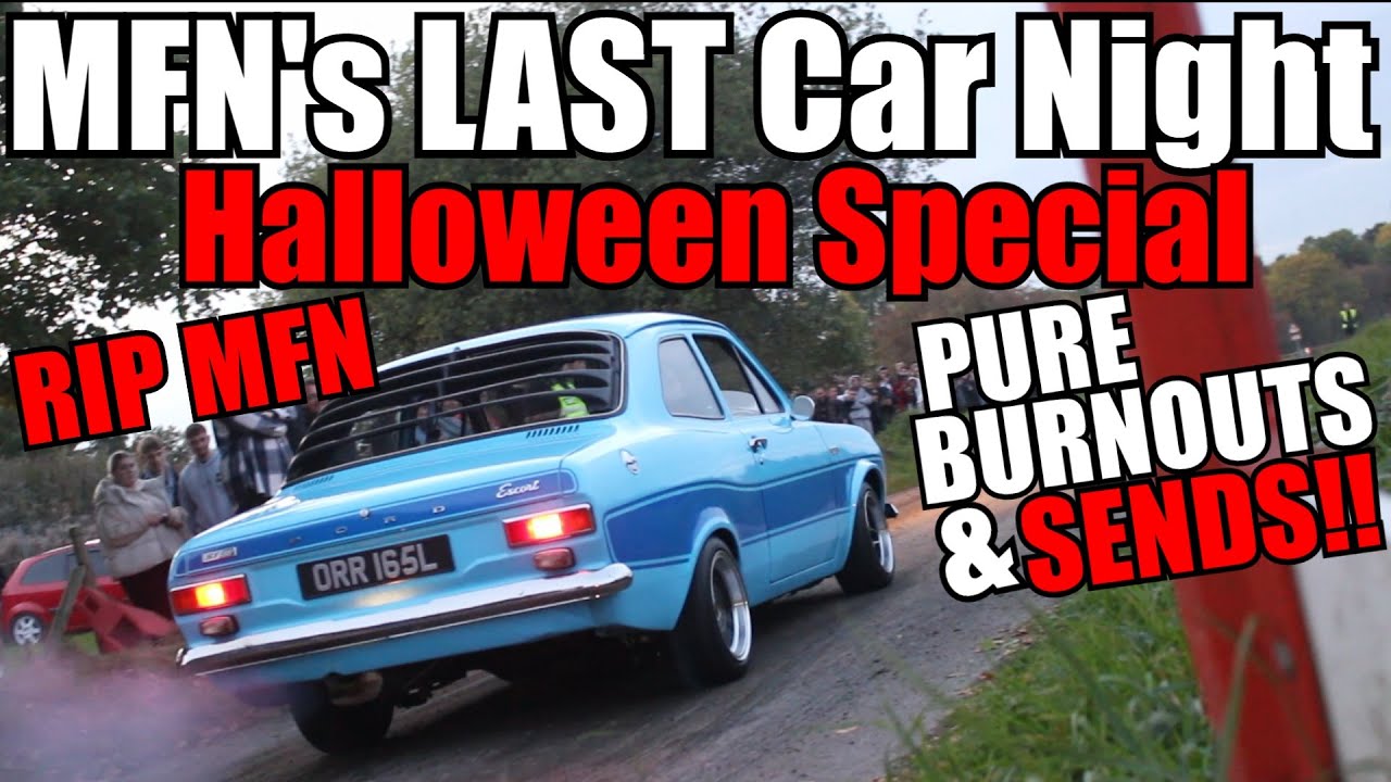 LAST MFN Car Night Halloween Special (RIP MFN) SENDSS!