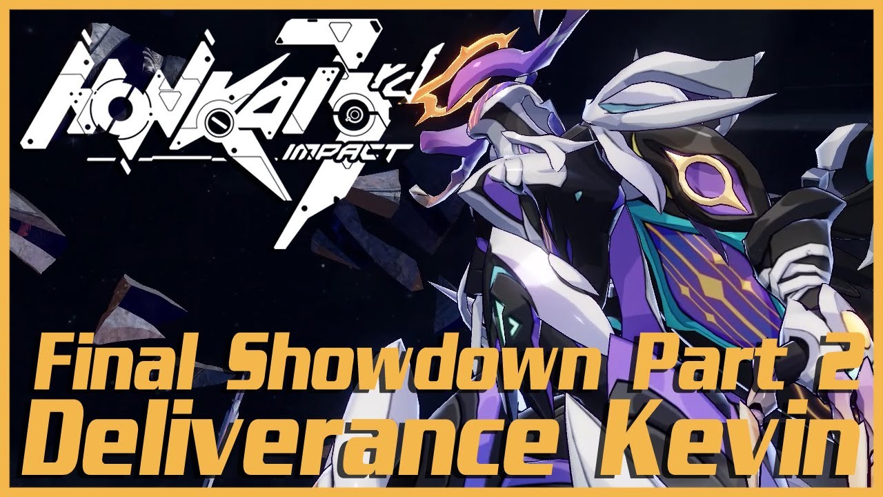 [HI3] Chapter 35 Final Boss - Phase 2: Deliverance Kevin